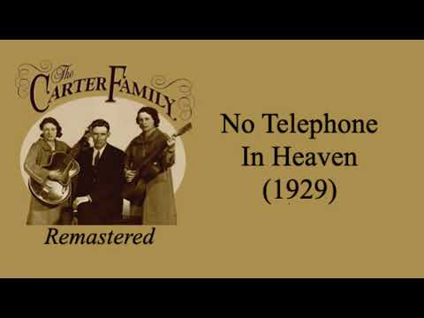 No Telephone In Heaven - The Carter Family