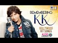 Remembering KK Best Bollywood Songs Of KK Hindi Love Songs Audio Jukebox Hindi Songs