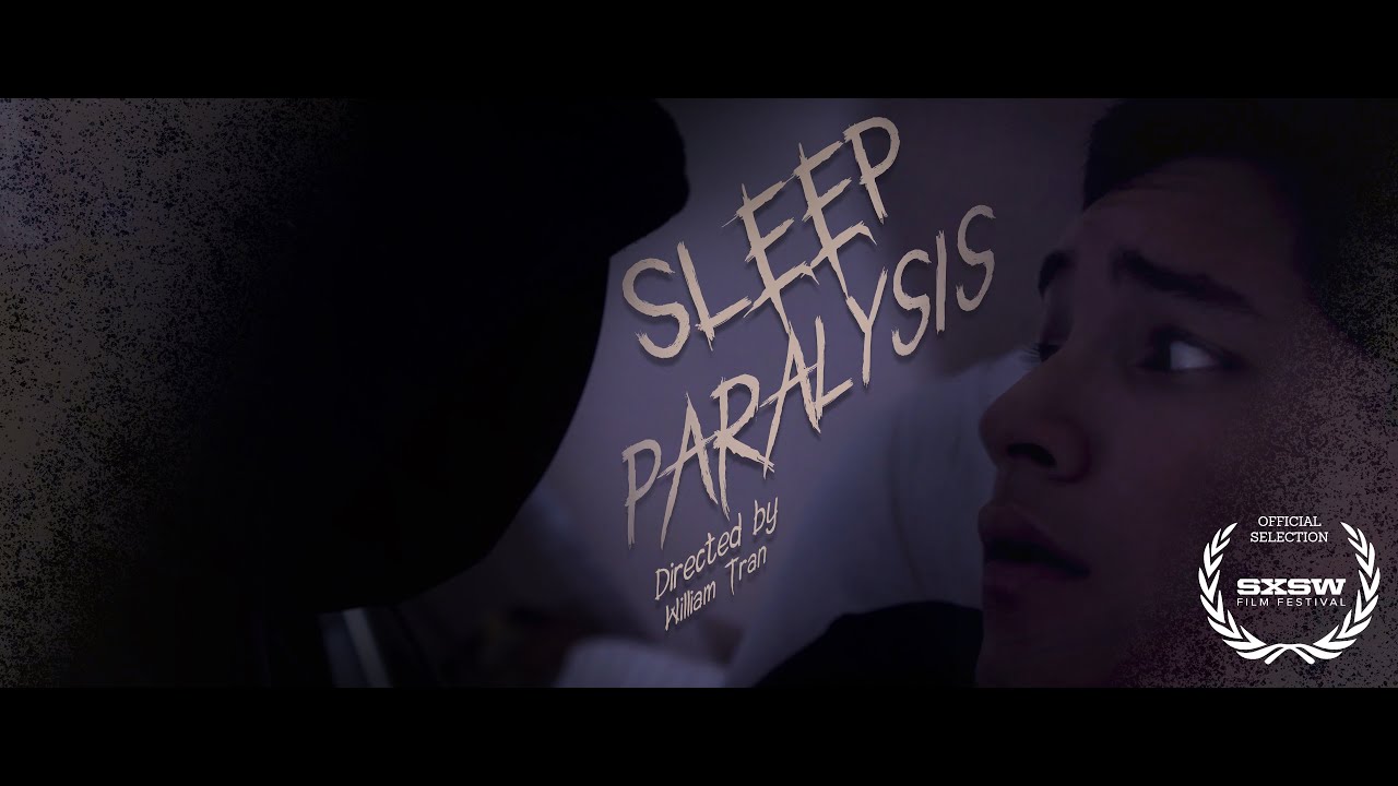 SXSW 2020 Film | Sleep Paralysis - Directed by William Tran