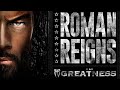 Roman Reigns I Am Greatness HQ Extended