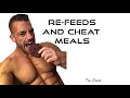RE-FEEDS & CHEAT MEALS