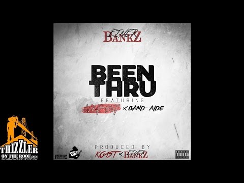 Einer Bankz ft. Lazy-Boy x Bandaide Of Hoodstarz - Been Thru (Prod. Koast) [Thizzler.com Exclusive]