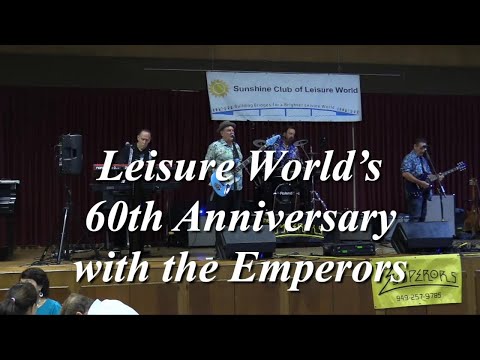 Leisure World  & Emperors Band  60th Anniversary