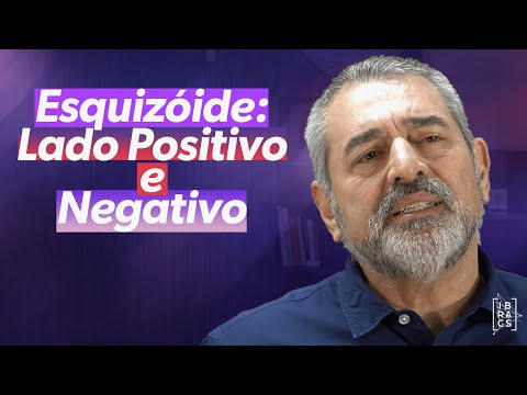 Traço de Caráter Esquizoide: Lado Positivo e Negativo