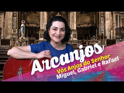 Vós Anjos do Senhor - CATÓLICA