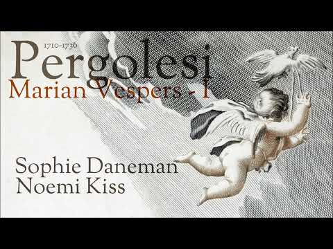 Pergolesi - Marian Vespers - PART  I - Daneman & Kiss