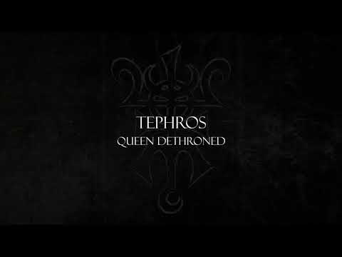 Tephros - Queen Dethroned (OFFICIAL AUDIO)
