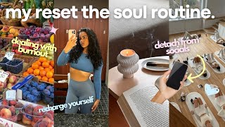 MY SOUL CLEANSE routine when I’m STRESSED! reset, recharge, & detox!