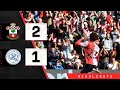 HIGHLIGHTS: Southampton 2-1 Queens Park Rangers | Championship