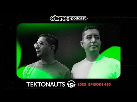 TEKTONAUTS | Stereo Productions Podcast 485