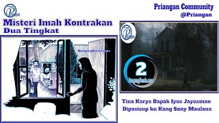 Download lagu Dongeng Misteri - Imah Kontrakan Dua Tingkat Bagian 2 (Tammat) mp3