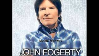 John Fogerty - Mystic Highway