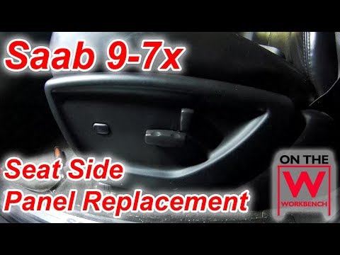 Saab 9-7x Seat Side Panel Replacement