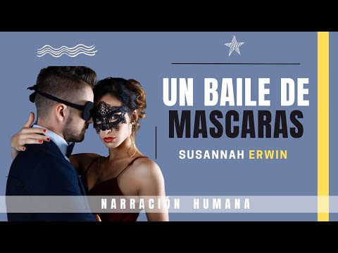 UN BAILE DE MÁSCARAS | AudioNovela en español (narración humana)