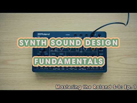 Roland S-1 | Synth Sound Design Basics Tutorial | Master the S-1: Ep. 1