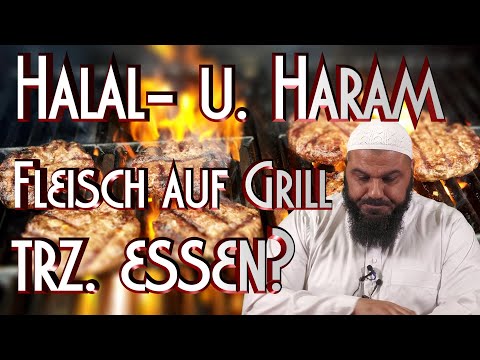 HALAL- & HARAMFLEISCH AUF GRILL - TROTZDEM ESSEN? mit A. Abul Baraa in Braunschweig