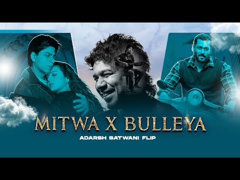 MITWA X MAIN BHI NACHU (ADARSH SATWANI FLIP 2025)