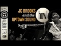 JC Brooks & The Uptown Sound Howl 