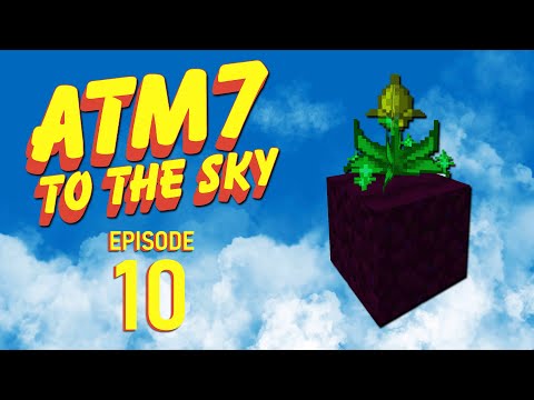 Minecraft ATM7: To The Sky - Ep10 - Unobtainable Agriculture