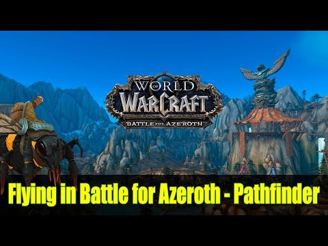Flying in Battle for Azeroth - Pathfinder WoW