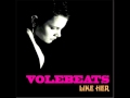 Volebeats   World`s looking lonely