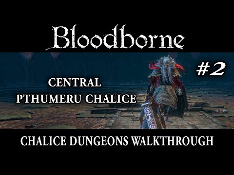 Central Pthumeru Chalice Walkthrough - Bloodborne