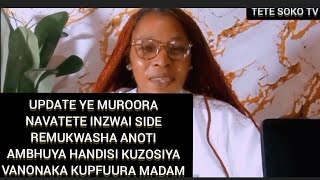UPDATE YE MUROORA NAVATETE INZWAI SIDE REMUKWASHA ANOTI AMBHUYA HANDISI KUZOSIYA VANONAKA 