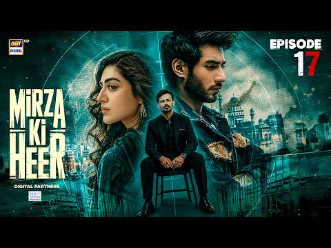 Mirza Ki Heer Episode 17
