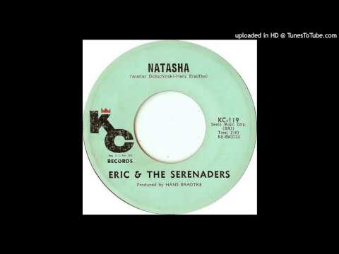 Eric & The Serenaders - Natasha