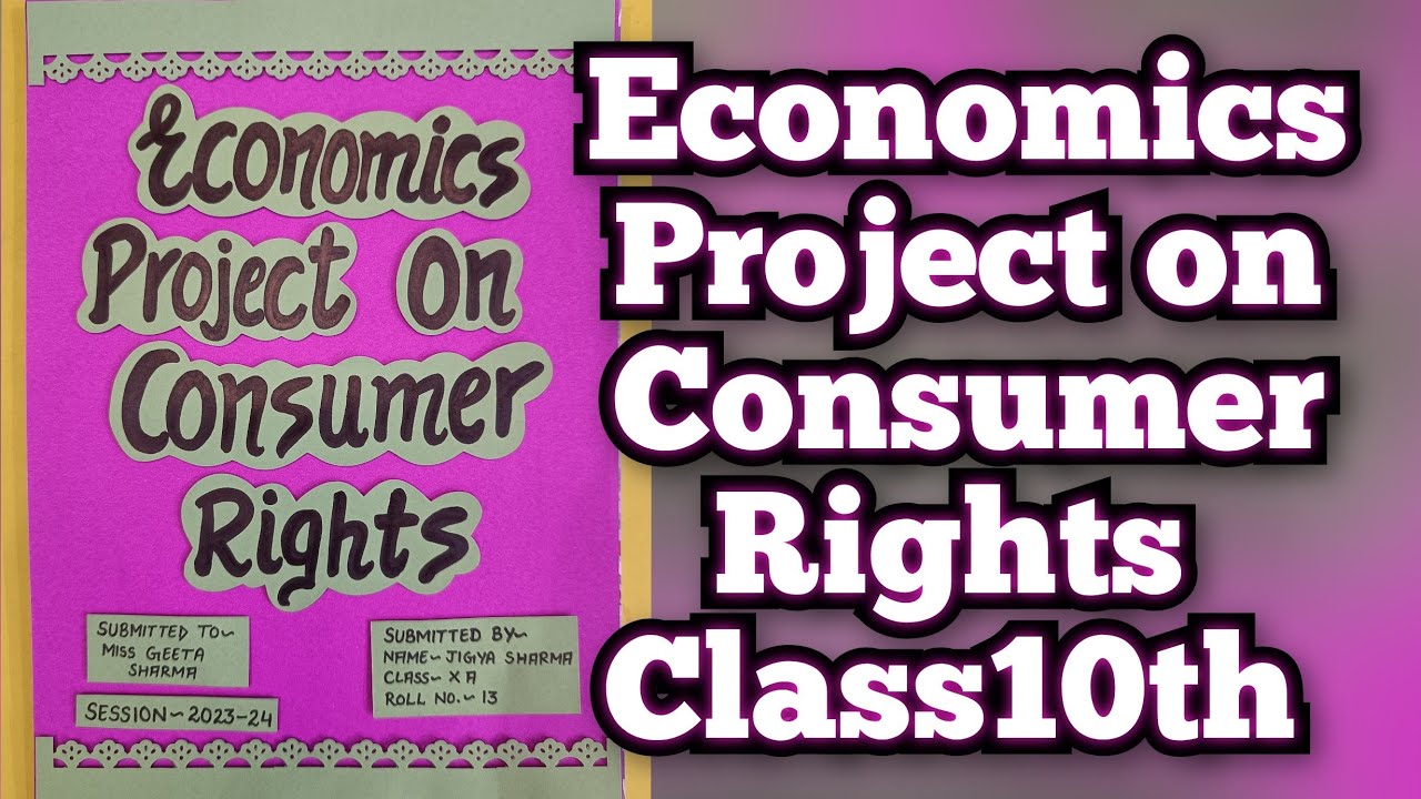 Consumer Rights Project for Class10th || Project on Consumer Awareness for Class 10th