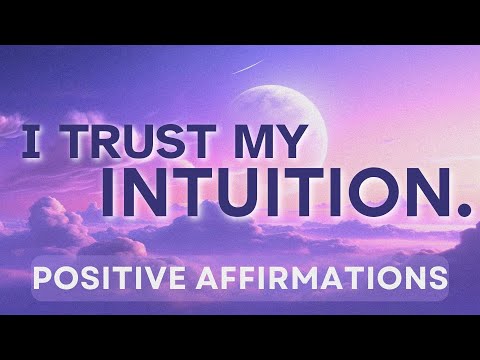 Trust Your Intuition Positive Affirmations