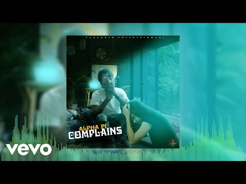 Alpha Pi - Complains (Official Audio)