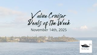 🎉Value Cruiser Weekly Cruise Deals 11.14.25 Early Black Friday Deals Continued