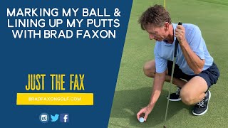 How I mark my ball and line up my putts with Brad Faxon