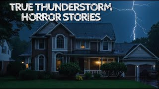 5 True Thunderstorm Horror Stories
