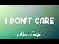 I Don T Care Ed Sheeran And Justin Bieber Lyrics