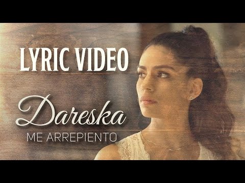 Dareska - Me arrepiento | Video lyric