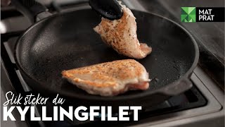 Hvordan steke saftig kyllingfilet