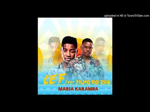 Cef    Maria Karamba Feat  Filho Do Zua Aúdio 2020360p
