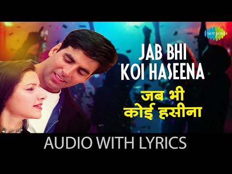 ­ Jab Bhi Koi Haseena (Lyrical) — watch video