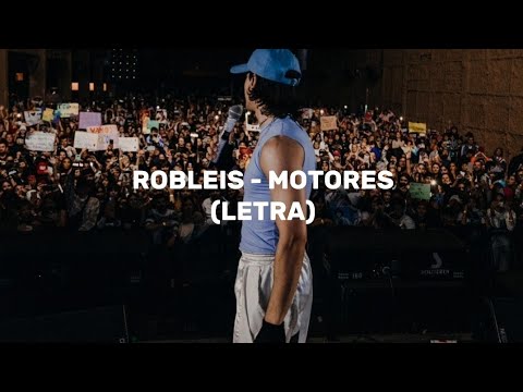 Robleis - MOTORES (Letra/Lyrics)