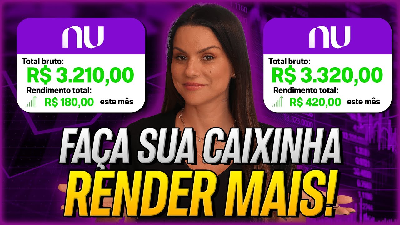 3 DICAS IMPERDÍVEIS PARA SUA CAIXINHA DO NUBANK RENDER MAIS!