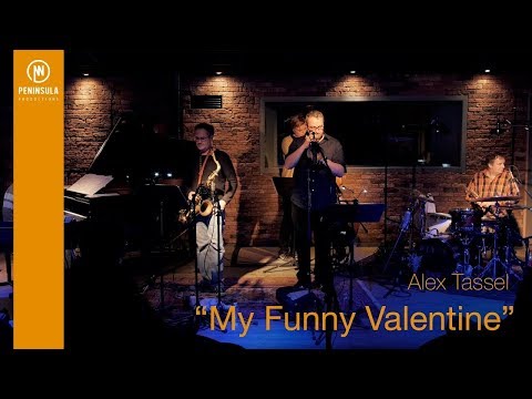 Alex Tassel - Past&Present - My funny Valentine