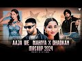 Aaja We Mahiya X Dhadkan Imran Khan Mani Chopra One Love DJ Kamal Latest Mashup 2024