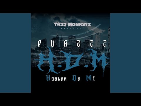 "H.D.M" Hablan De Mi (Pur333)