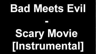 Bad Meets Evil (reef) - Scary Movies (Instrumental) BASS BOOSTED [HD]