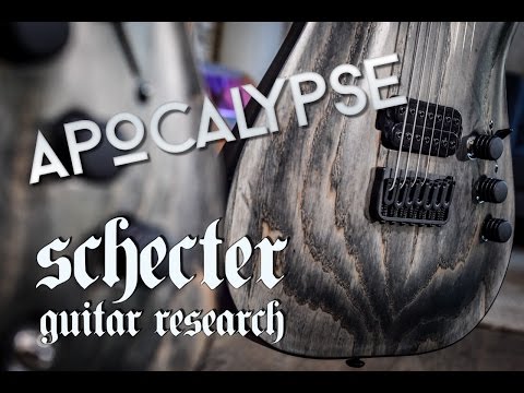 Schecter Apocalypse Review