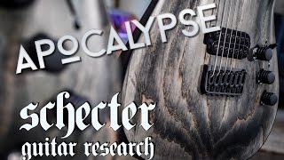 Schecter Apocalypse Review