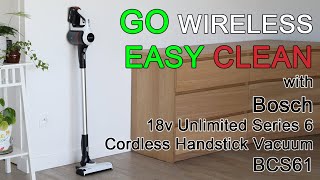 Unboxing and Review Bosch 18V Unlimited Series 6 Cordless Handstick Vacuum BCS61
