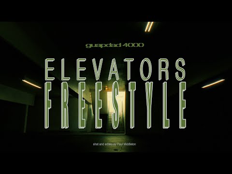 Guapdad 4000 - Elevators Freestyle